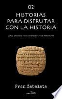 Libro 02 Historias para disfrutar de la historia