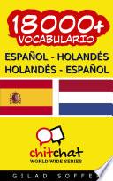 Libro 18000+ Español - Holandés Holandés - Español Vocabulario