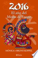 Libro 2016 - El ao del Mono de Fuego / 2016 - The Year of the Monkey Fire