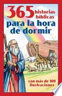 Libro 365 Historias Bíblicas Para La Hora de Dormir: Con Más de 100 Ilustraciones