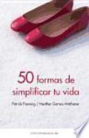 Libro 50 formas de simplificar tu vida