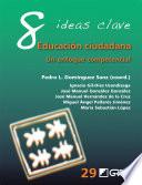 Libro 8 Ideas Clave. Educación ciudadana