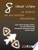 Libro 8 Ideas Clave. La tutoría en los centros educativos