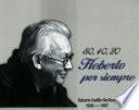 Libro 80, 40, 20 Heberto por siempre: Heberto Castillo Martínez: 1928 - 1997