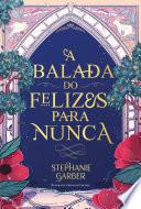 Libro A balada do felizes para nunca (Sucesso no TikTok)