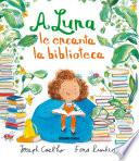 Libro A Luna le encanta la biblioteca