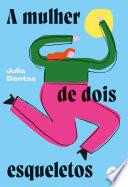Libro A mulher de dois esqueletos