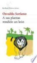 Libro A sus plantas rendido un león