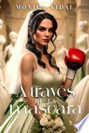 Libro A TRAVÉS DE LA MÁSCARA