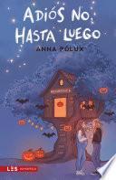 Libro Adiós no, hasta luego