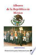 Libro Albores de la república en México