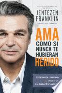 Libro Ama Como si Nunca te Hubieran Herido