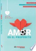 Libro Amor es el propósito