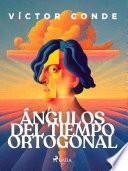 Libro Ángulos del tiempo ortogonal