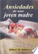 Libro Ansiedades de una joven madre