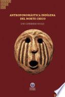 Libro Antroponomástica Indígena del Norte Chico