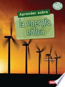 Libro Aprender Sobre La Energía Eólica (Finding Out about Wind Energy)