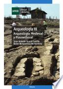 Libro Arqueología III. Arqueología medieval y posmedieval