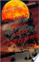 Libro Ascenso de la Luna Sanguinea