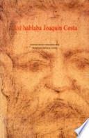 Libro Así hablaba Joaquín Costa