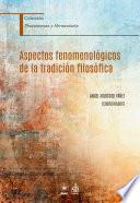 Libro Aspectos fenomenológicos de la tradición filosófica