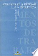 Libro Atreverse a pensar la política