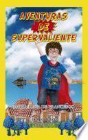 Libro Aventuras de Supervaliente