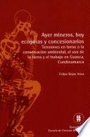 Libro Ayer mineros hoy ecoguías y concesionarios
