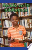 Libro Ayudo en la biblioteca (I Help at the Library)