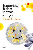 Libro Bacterias, bichos y otros amigos