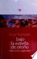 Libro Bajo la estrella de otoño