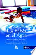 Libro BEBÉS EN EL AGUA. Una experiencia fascinante, LOS (Color) -Libro+DVD-