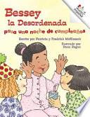 Libro Bessey la Desordenada pasa una noche de cumpleaños