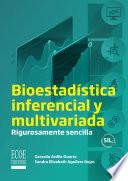 Libro Bioestadística inferencial y multivariada - 1ra edición