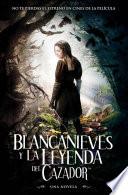 Libro Blancanieves y la leyenda del cazador