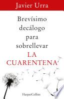 Libro Brevísimo decálogo para sobrellevar la cuarentena