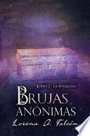 Libro Brujas Anónimas - Libro II: La Búsqueda