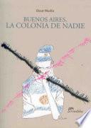 Libro Buenos Aires, la colonia de nadie