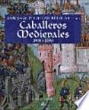 Libro Caballeros medievales