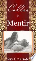 Libro Callar o mentir