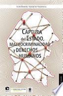 Libro Captura del Estado, macrocriminalidad y derechos humanos