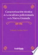 Libro Caracterización técnica de la escultura policromada en la nueva granada