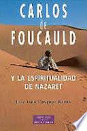 Libro Carlos de Foucauld y la espiritualidad de Nazaret