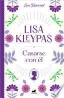 Libro Casarse con él (Los Ravenel 2)