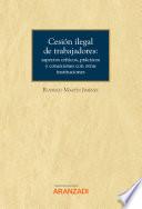 Libro Cesión ilegal de trabajadores: aspectos críticos, prácticos y conexiones con otras instituciones