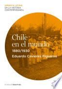 Libro Chile en el mundo (1880-1930)