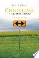 Libro Christian, the Choice Is Yours