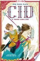 Libro Cid. El primer caballero / Cid. The First Lord