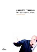 Libro Circuitos Cerrados. La segunda guerra de las marcas