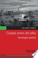 Libro Ciudad antes del alba: antología poética
